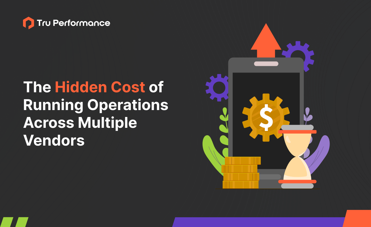 How Multiple Vendors Increase Operational Costs, Complexity, and Business Inefficiency