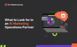 What to Look for in an AI Marketing Operations Partner